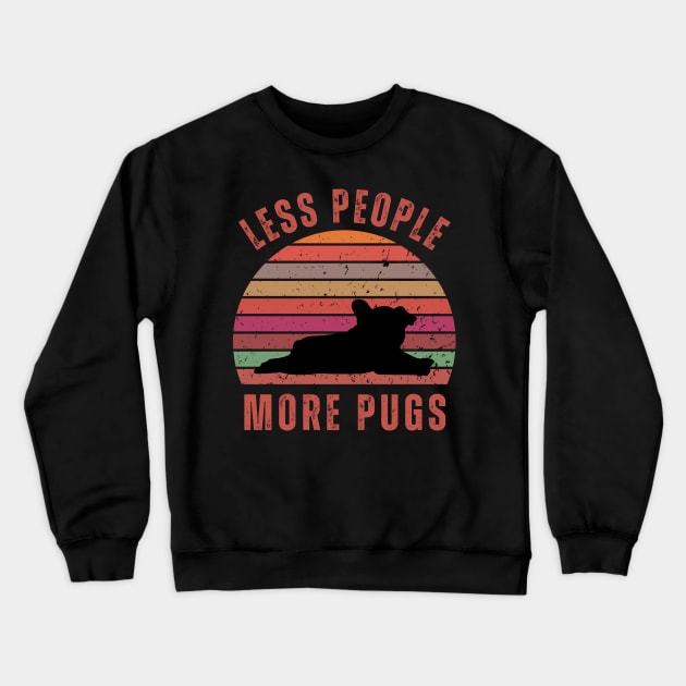 Less People More Pugs Crewneck Sweatshirt by chimmychupink